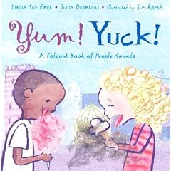 Yum! Yuck! A Foldout Book of People Sounds