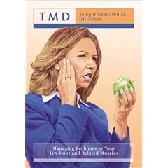 TMD: Managing Problems in Your Jaw Joint and Related Muscles