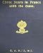 Three Years in France with the Guns: Being Episodes in the Life of a Field Battery