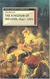 The Kingdom of Ireland, 1641-1760 (British History in Perspective)