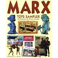 Marx Toys Sampler: A History and Price Guide by Michelle L. Smith