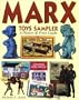 Marx Toys Sampler: A History & Price Guide