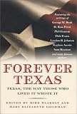 Forever Texas: Texas History, the Way Those Who Lived It Wrote It (Tom Doherty Associates Book)