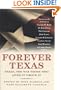 Forever Texas: Texas, The Way Those Who Lived It Wrote It (Tom Doherty Associates Books)