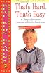 That'S Hard, That'S Easy (Real Kids Readers, Level 2)