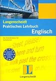 Langenscheidt Praktisches Lehrbuch - Englisch: Der Standardkurs f&uuml;r Selbstlerner - 