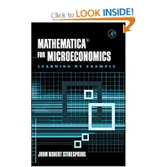 Mathematica for Microeconomics: Learning by Example