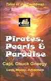 Pirates, Pearls & Paradise: Caribbean Sailing Adventures