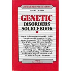 Genetic Disorders Sourcebook: 13 (Health Reference)