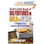 Ruff's Little Book of Big Fortunes in Gold and Silver: A Middle Class License to Print Money