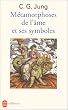 M�tamorphoses de l'�me et ses symboles
