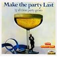 Make the Party Last