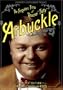 The Forgotten Films of Roscoe "Fatty" Arbuckle