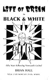 Life of Brian in black & white : fifty years following Newcastle United