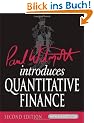 Paul Wilmott Introduces Quantitative Finance (Wiley Desktop Editions)