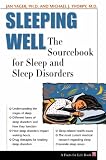 Sleeping Well: The Sourcebook for Sleep and Sleep Disorders (Facts for Life)