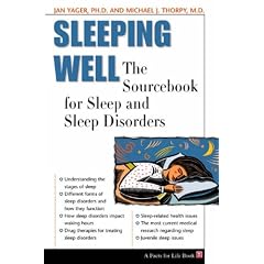Sleeping Well: The Sourcebook for Sleep and Sleep Disorders (Facts for Life)