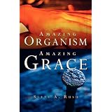 Amazing Organism, Amazing Grace