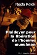Plaidoyer pour la lib�ration de l'homme musulman