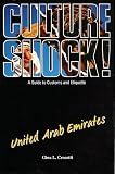 Culture Shock! United Arab Emirates: A Guide to Customs and Etiquette (Culture Shock!) image