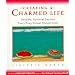 Creating a Charmed Life: Sensible, Spiritual Secrets Every Busy Woman Should Know