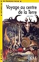 Lectures Cle En Francais Facile - Level 1: Voyage Au Centre De La Terre