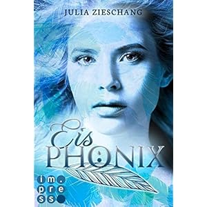 Eisphönix (Die Phönix-Saga 2)