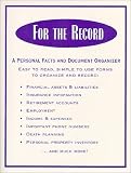 cover of For The Record:  A Personal Facts and Document Organizer
