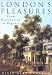 London's Pleasures from Restoration to Regency: Two Centuries of Elegance and Indulgence at Amazon Books: 51KJKYHPWGL._SL75_