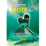 Das Unternehmen Gott. Teil II: Kampfstiefel des lieben Gottes vs. Mokassins der Mayag�tter. Keine Wiederkehr 2012von "Judas Aries"