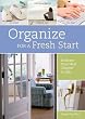 Organize for a Fresh Start: Embrace Your Next Chapter in Life