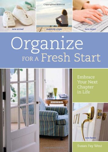 Organize for a Fresh Start: Embrace Your Next Chapter in Life