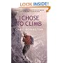 I Chose To Climb