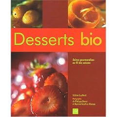 Desserts bio : Saines gourmandises au fil des saisons