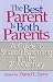 The Best Parent Is Both Parents: A Guide to Shared Parenting in the 21st Century