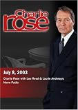 Charlie Rose with Lou Reed & Laurie Anderson; Norm Pattiz
