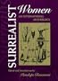 Surrealist Women: An International Anthology (Surrealist Revolution)