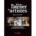 Dans l'atelier des artistes : Les coulisses de la cr�ation de L�onard de Vinci � Jeff Koons