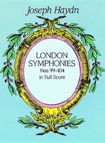 Books: London Symphonies . Nos. 99 104 in Full Score