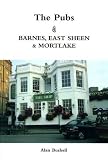 The pubs of Barnes, East Sheen and Mortlake