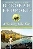 A Morning Like This: A Novel