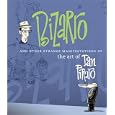 Bizarro and Other Strange Manifestations of the Art of Dan Piraro by  Dan Piraro