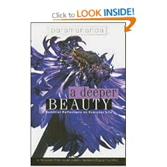A Deeper Beauty: Buddhist Reflections on Everyday Life