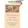 The History of the Indies of New Spain (Civilization of the American Indian Series) by Diego Duran and Doris Heyden