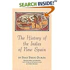 Click here to buy The History of the Indies of New Spain (Civilization of the American Indian Series) by  Diego Duran and Doris Heyden.