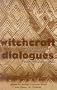 Witchcraft Dialogues: Anthropological & Philosophical Exchanges (Ohio RIS Africa Series)