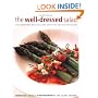 The Well-Dressed Salad: Contemporary, Delicious and Satisfying Recipes for Salads