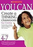 You can create a thinking classroom : for ages 4-7