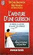 L'aventure d'une gu�rison