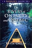 A Paddler's Guide to the Rivers of Ontario and Quebec (Paddler's Guide)
